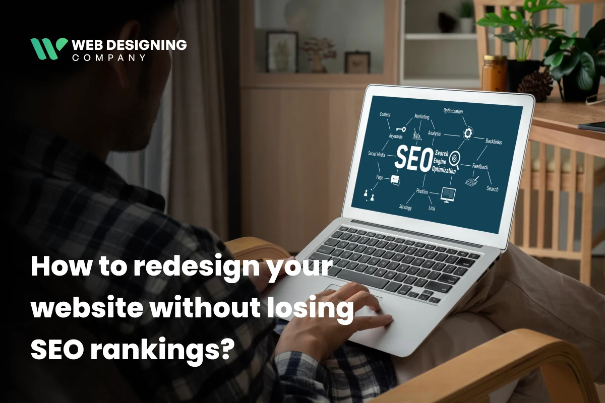 How to Redesign Your Website Without Losing SEO Rankings (Complete Guide for 2026)
